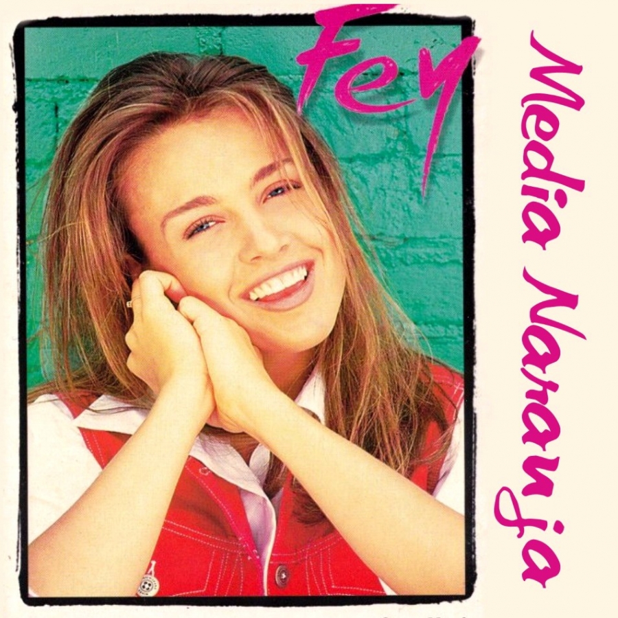 Fey — Media Naranja cover artwork