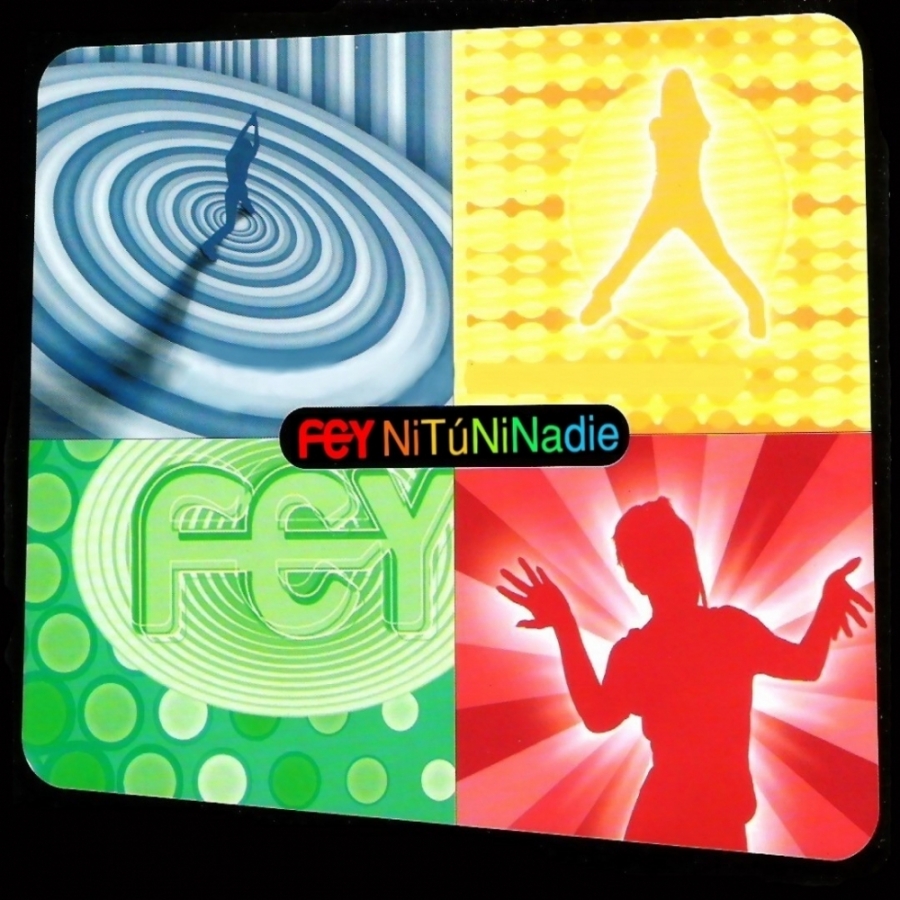 Fey — Ni Tú Ni Nadie cover artwork