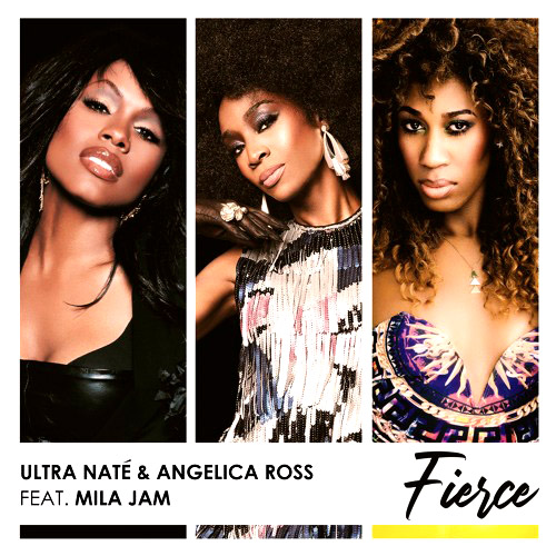 Ultra Naté & Angelica Ross ft. featuring Mila Jam Fierce cover artwork