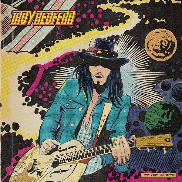 Troy Redfern The Fire Cosmic cover artwork