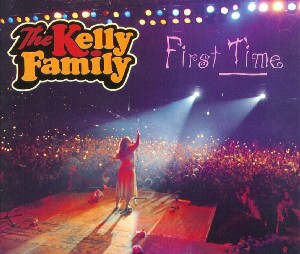 The Kelly Family — First Time cover artwork