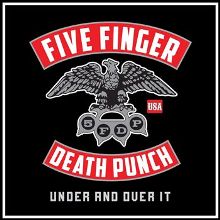 Five Finger Death Punch — Under And Over It cover artwork