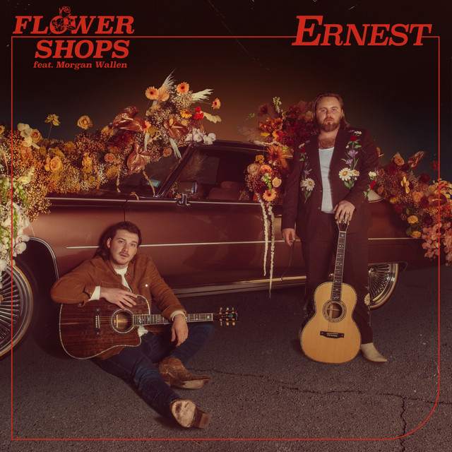 ERNEST featuring Morgan Wallen — Flower Shops cover artwork