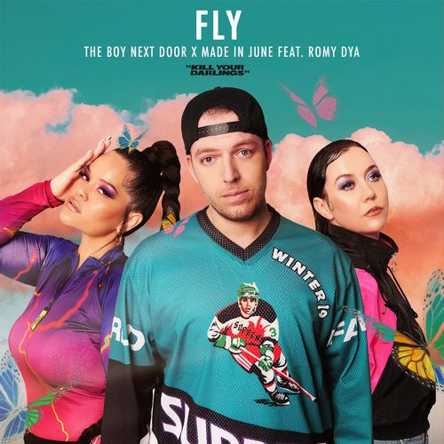 The Boy Next Door & Made In June featuring Romy Dya — Fly cover artwork