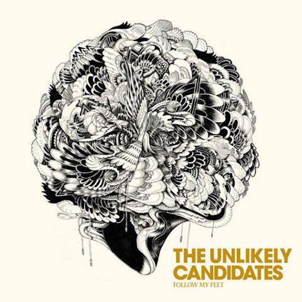 The Unlikely Candidates — Follow My Feet cover artwork