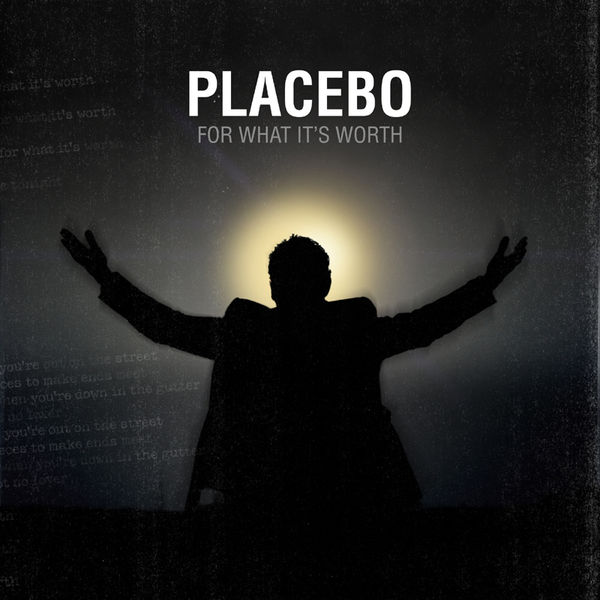 Placebo For What It&#039;s Worth cover artwork