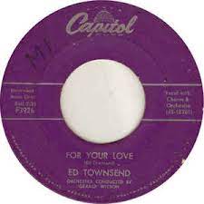 Ed Townsend For Your Love cover artwork
