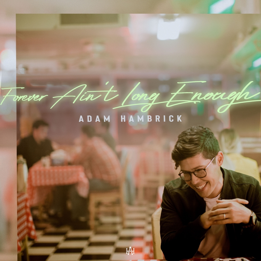 Adam Hambrick — Forever Ain&#039;t Long Enough cover artwork