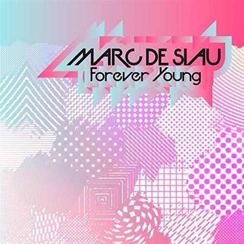 Marc De Siau — Forever Young cover artwork
