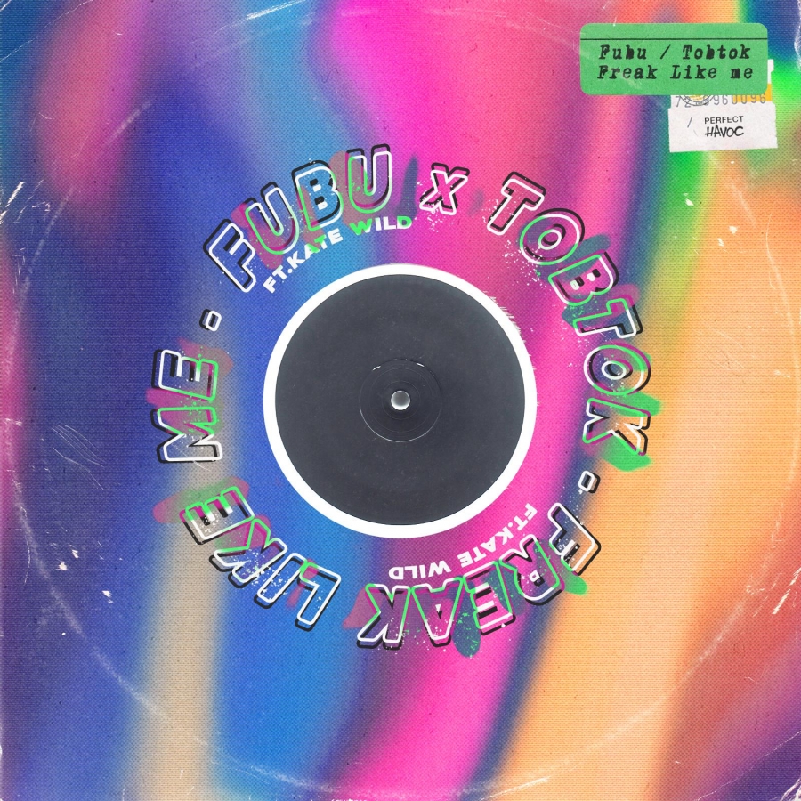 Fubu & Tobtok ft. featuring Kate Wild Freak Like Me cover artwork