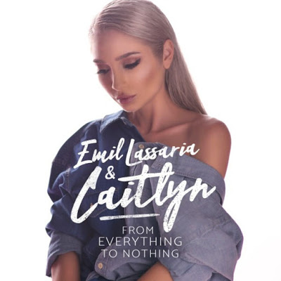 Emil Lassaria & Caitlyn — From Everything to Nothing cover artwork