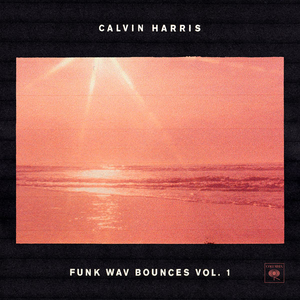 Calvin Harris Funk Wav Bounces Vol. 1 cover artwork