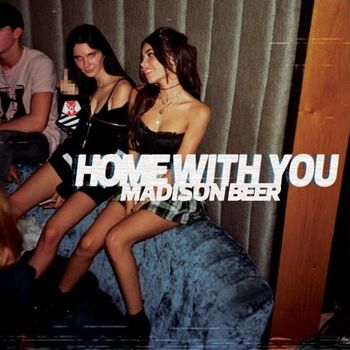 Madison Beer — Home With You cover artwork