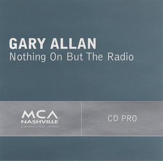 Gary Allen — Nothing On But The Radio cover artwork