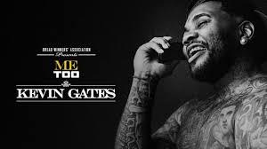 Kevin Gates — Me Too cover artwork