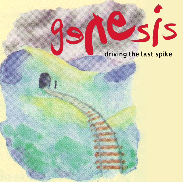 Genesis — Driving the Last Spike cover artwork