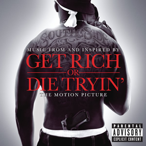 Various Artists — Get Rich or Die Tryin&#039;: Music from and Inspired by the Motion Picture cover artwork
