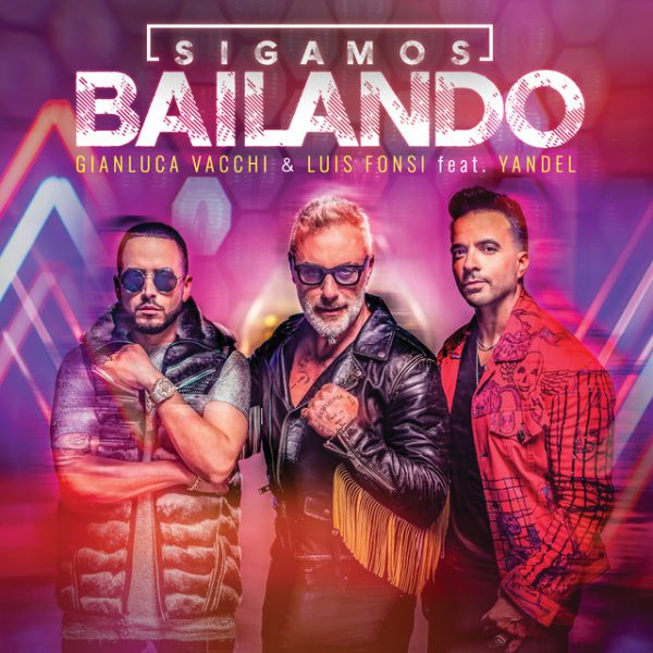 Gianluca Vacchi & Luis Fonsi ft. featuring Yandel Sigamos Bailando cover artwork
