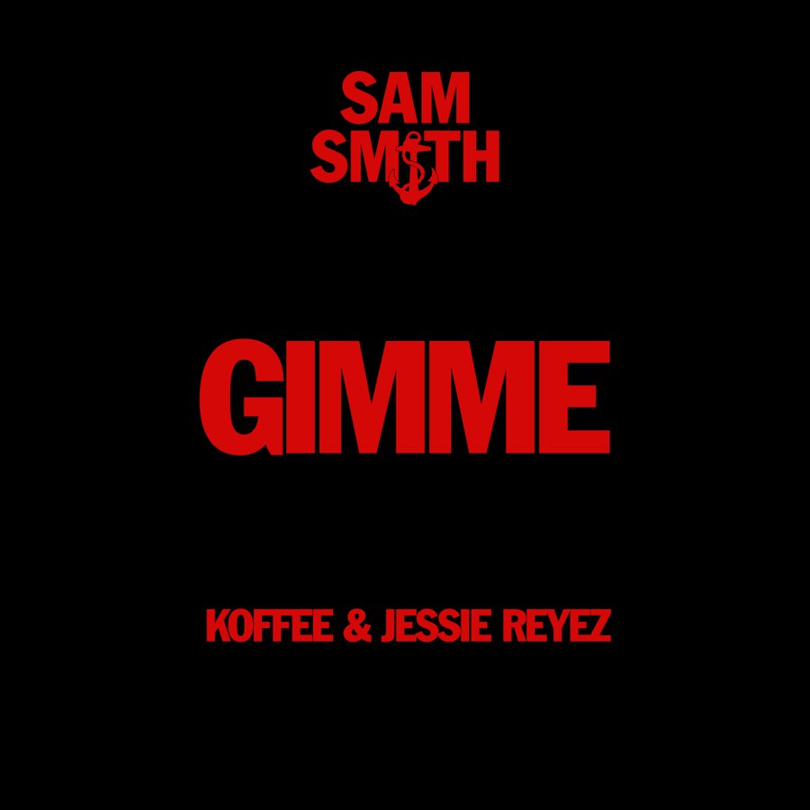 Sam Smith featuring Koffee & Jessie Reyez — Gimme cover artwork