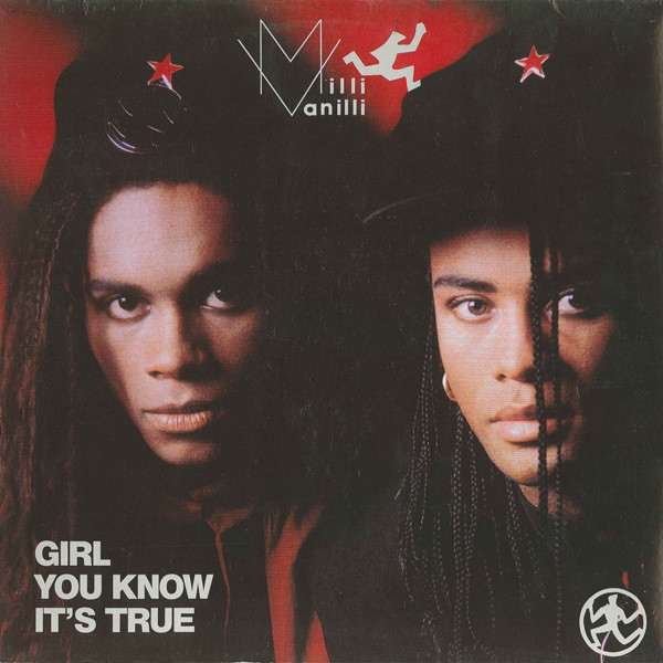 Milli Vanilli — Girl You Know It&#039;s True cover artwork