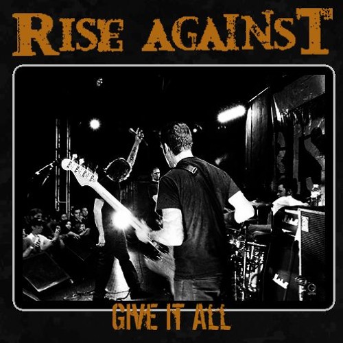 Rise Against Give It All cover artwork