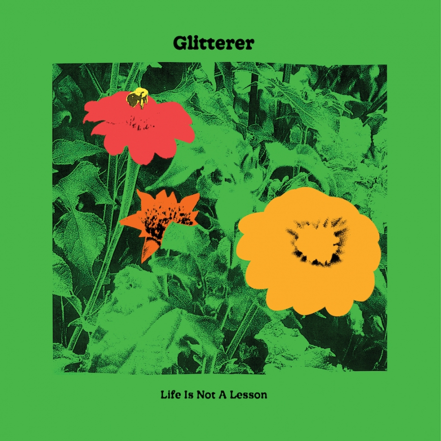 Glitterer Life Is Not A Lesson cover artwork