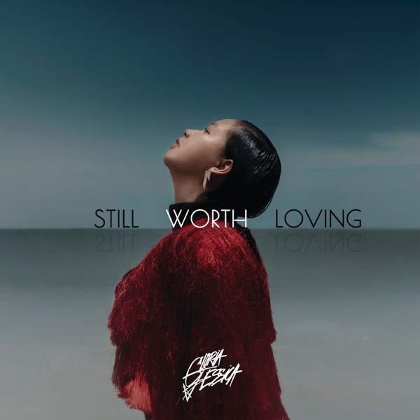 Gloria Jessica — Still Worth Loving cover artwork