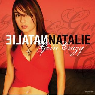 Natalie — Goin&#039; Crazy cover artwork