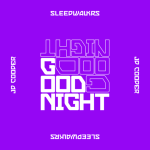 SLEEPWALKRS featuring JP Cooper — Goodnight cover artwork