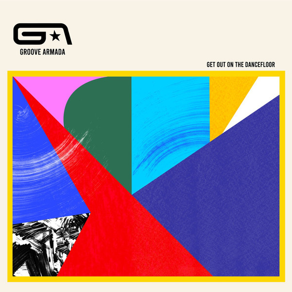 Groove Armada featuring Nick Littlemore — Get Out on the Dancefloor cover artwork