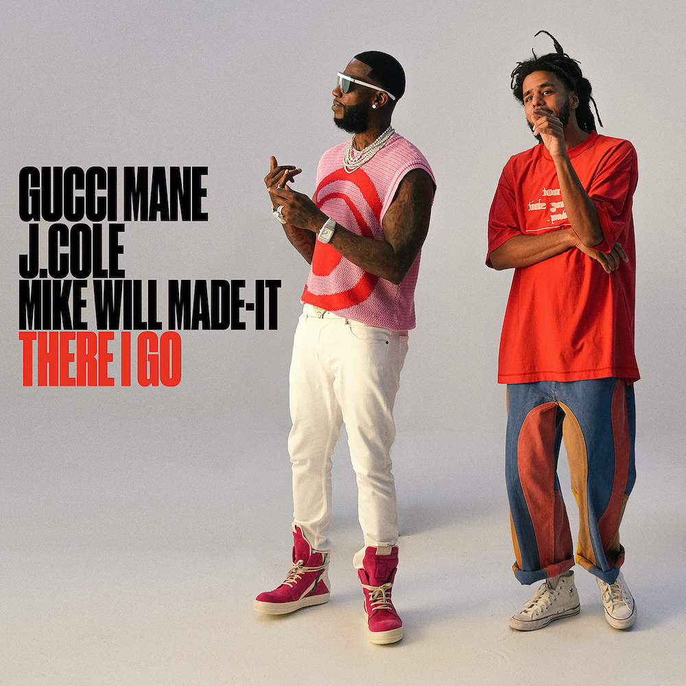 Gucci Mane featuring J. Cole & Mike WiLL Made-It — There I Go cover artwork