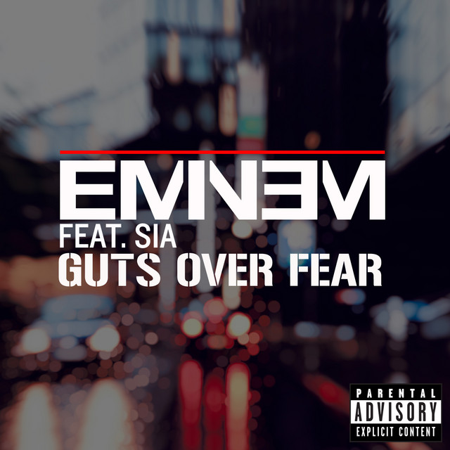 Eminem featuring Sia — Guts Over Fear cover artwork