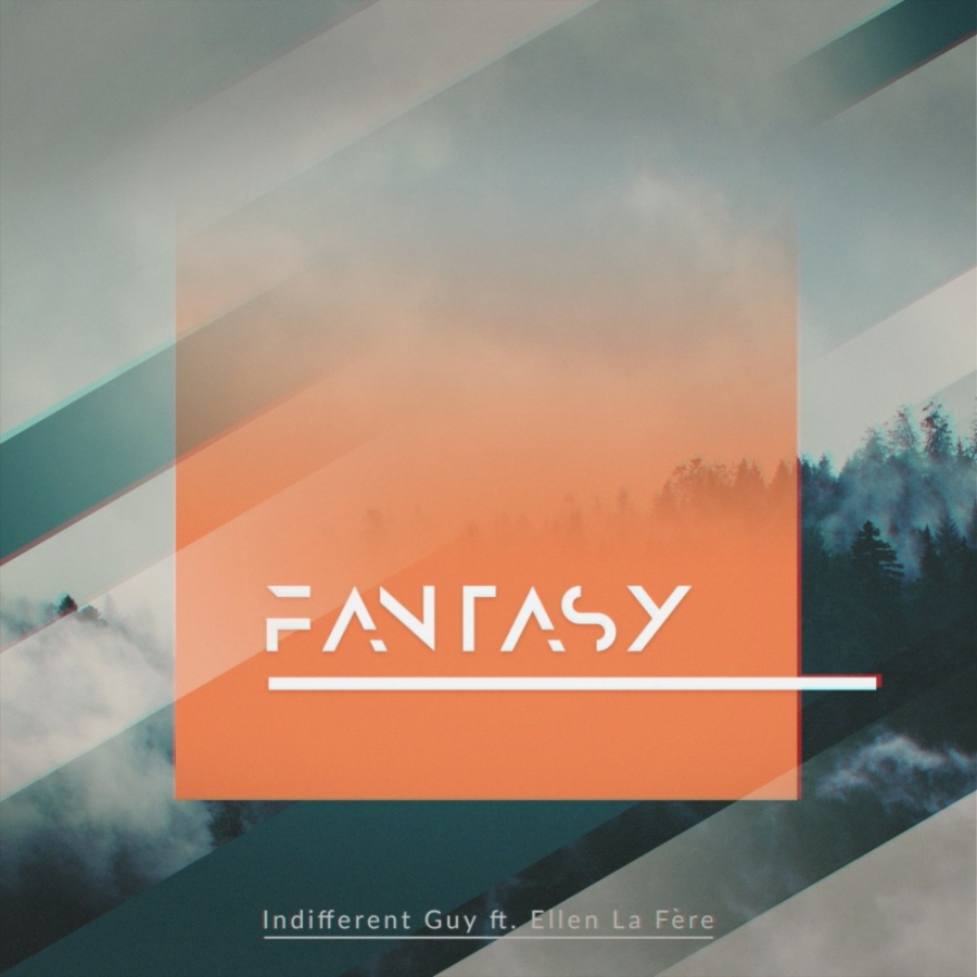 Indifferent Guy featuring Ellen La Fere — Fantasy cover artwork