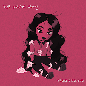 Hailee Steinfeld — Half Written Story cover artwork