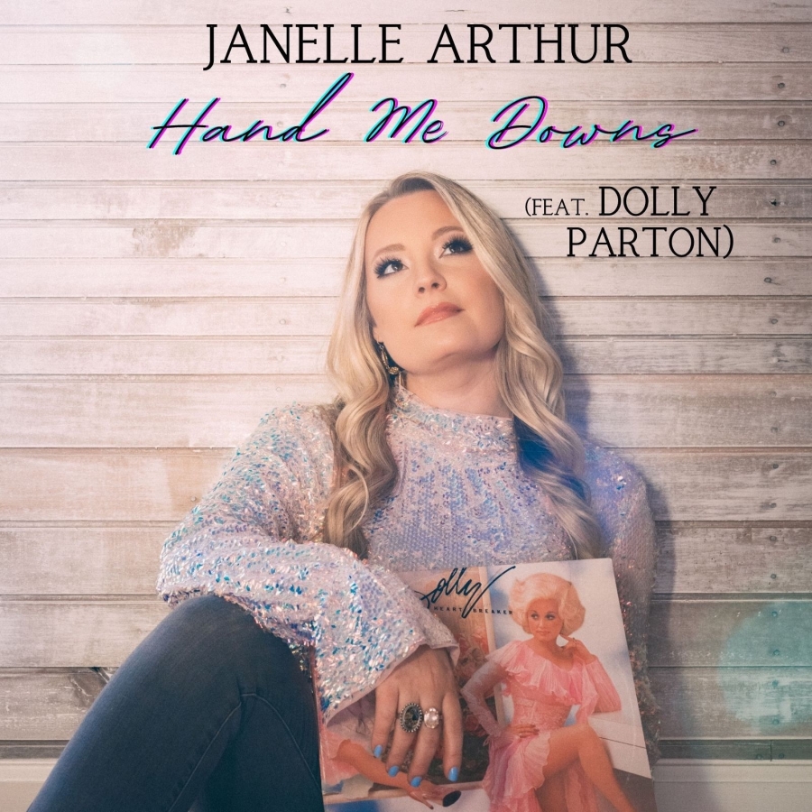 Janelle Arthur ft. featuring Dolly Parton Hand Me Downs cover artwork