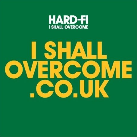 Hard-Fi — I Shall Overcome cover artwork