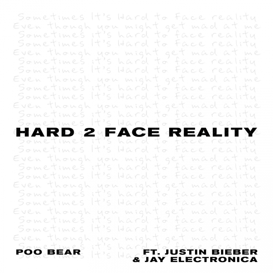 Poo Bear featuring Justin Bieber & Jay Electronica — Hard 2 Face Reality cover artwork