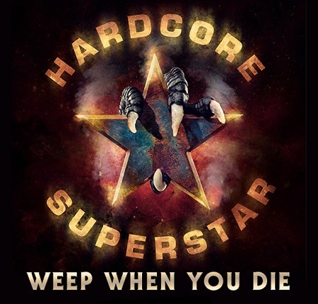 Hardcore Superstar — Weep When You Die cover artwork