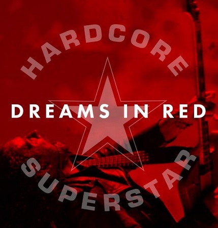 Hardcore Superstar — Dreams In Red cover artwork