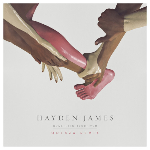 Hayden James Something About You (ODESZA Remix) cover artwork