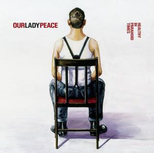 Our Lady Peace Healthy in Paranoid Times cover artwork