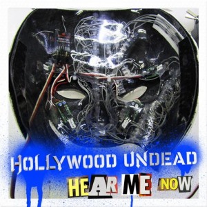 Hollywood Undead Hear Me Now cover artwork