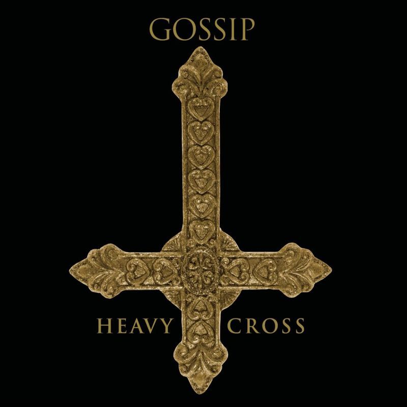 Gossip — Heavy Cross cover artwork
