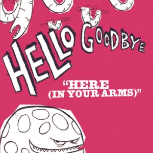 Hellogoodbye — Here (In Your Arms) cover artwork