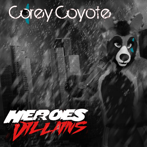 Corey Coyote Heroes And Villains cover artwork