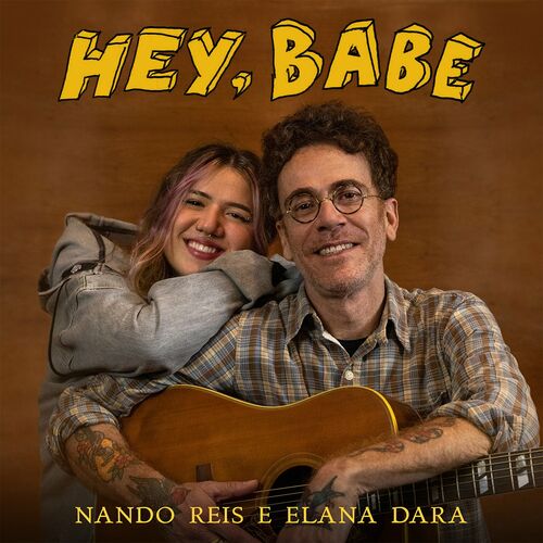 Nando Reis & Elana Dara Hey, Babe cover artwork