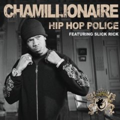 Chamillionaire featuring Slick Rick — Hip Hop Police cover artwork