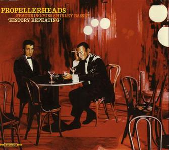 Propellerheads ft. featuring Shirley Bassey History Repeating cover artwork