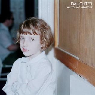 Daughter His Young Heart cover artwork