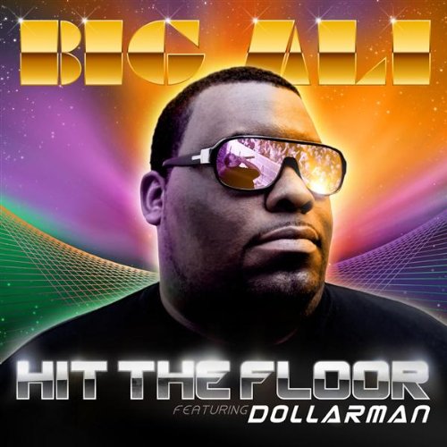 Big Ali featuring Dollarman — Hit the Floor cover artwork